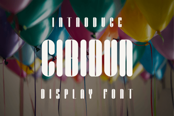 Cibidun: A Unique Display Font for Editorial Design
