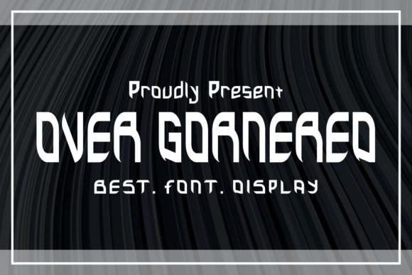 Over Gornered Font for Editorial Design and Branding