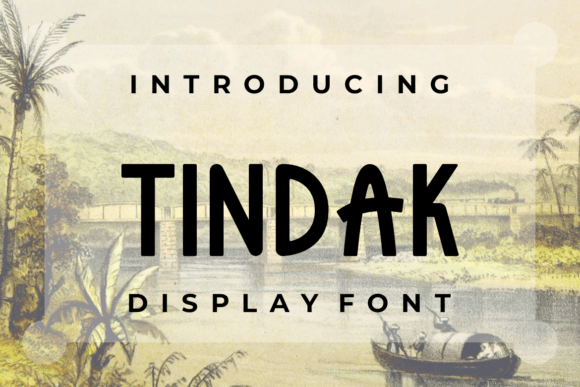 Tindak: A Playful Display Font for Web Design